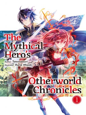 cover image of The Mythical Hero's Otherworld Chronicles, Volume 1